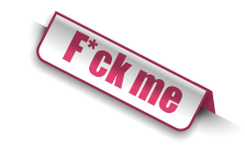 F*ck me